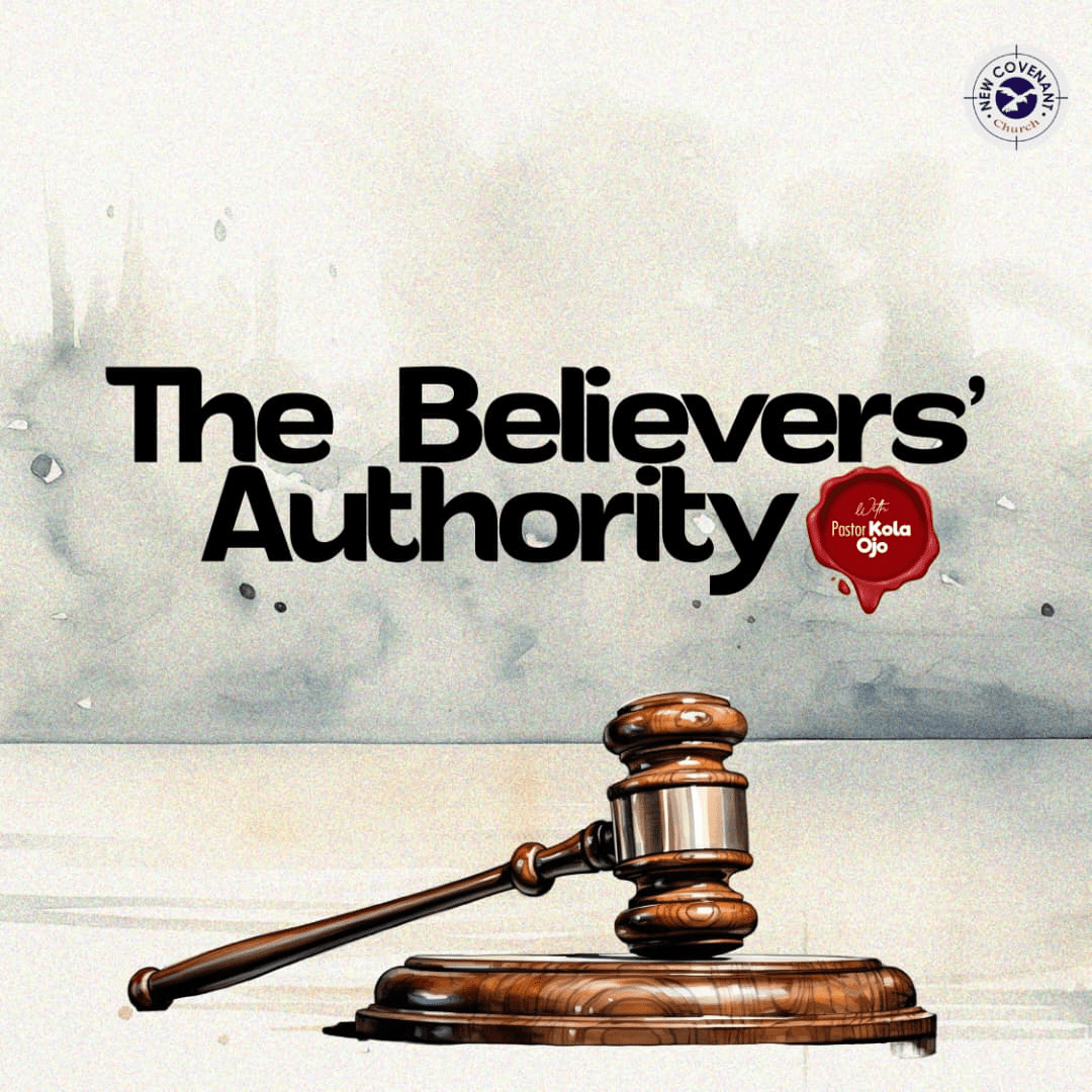 The Believers’ Authority Part 6
